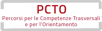 PTCO Percorsi per le Competenze Trasversali e per l'Orientamento